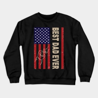 best dad ever american flag Crewneck Sweatshirt